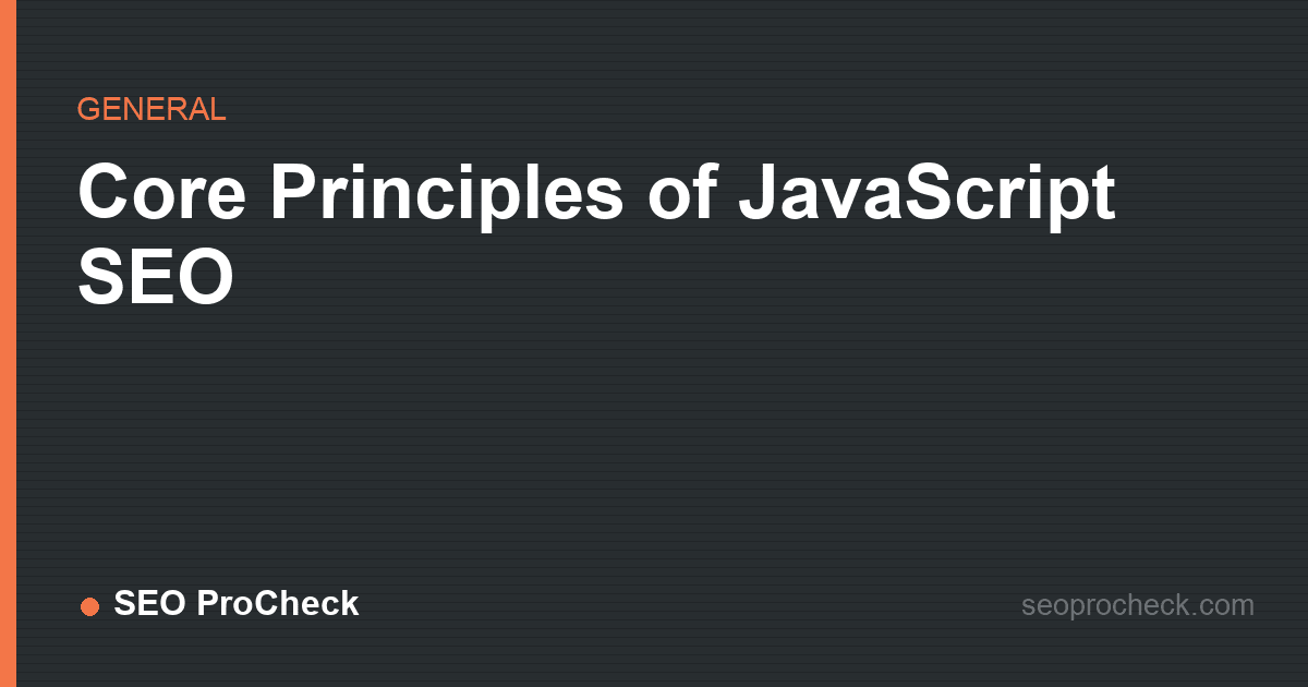 Core principles of javascript seo