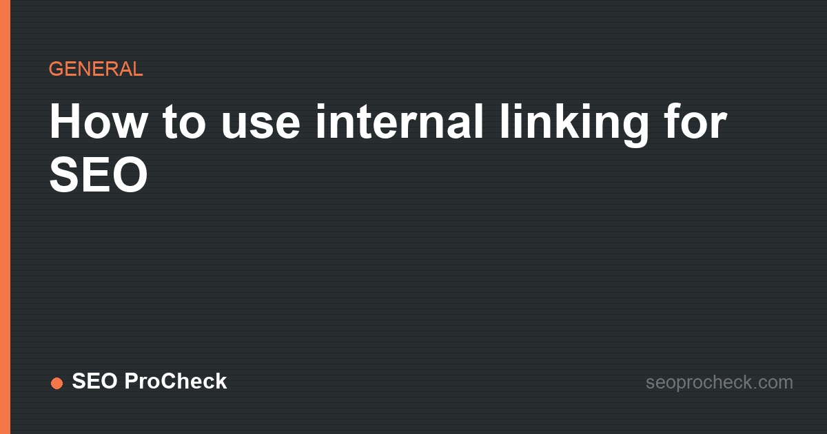 How to use internal linking for seo