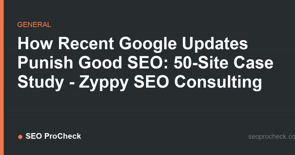 How recent google updates punish good seo: 50-site case study - zyppy seo consulting 2 How recent google updates punish good seo: 50-site case study - zyppy seo consulting