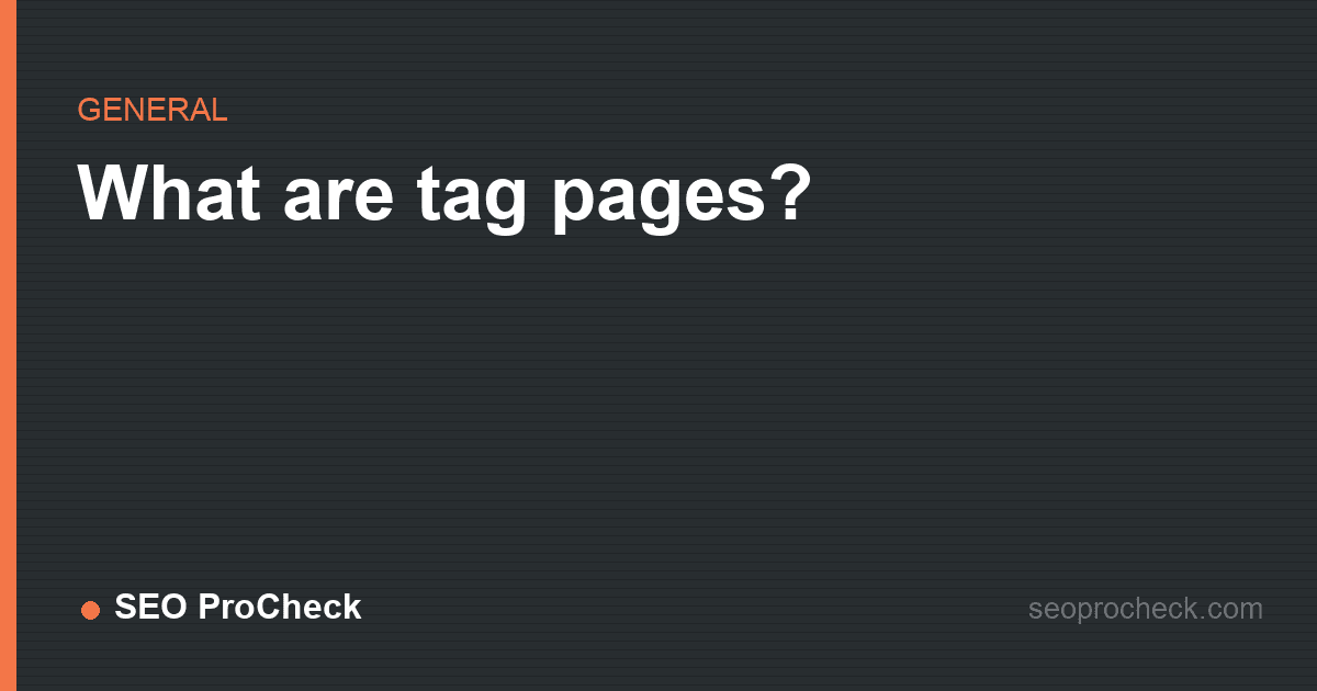 What are tag pages?
