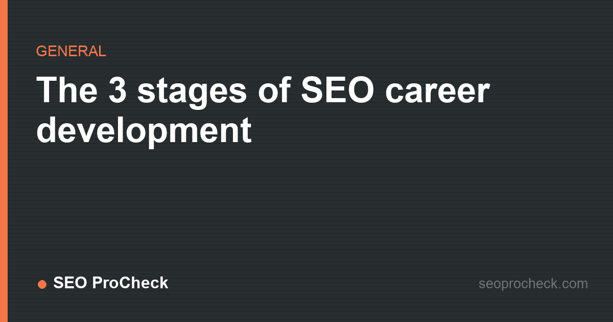 The 3 stages of seo career development