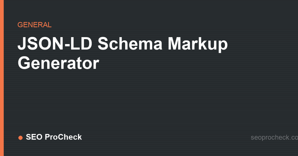 Json-ld schema markup generator 2 Json-ld schema markup generator
