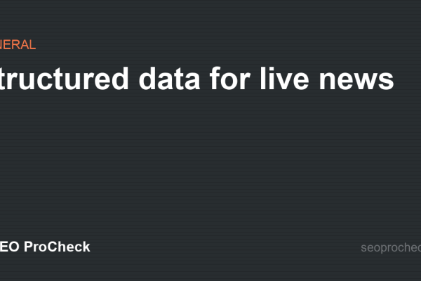 Structured data for live news