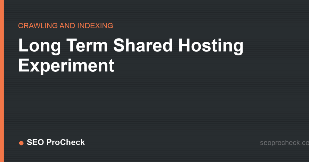 Long term shared hosting experiment 2 Long term shared hosting experiment