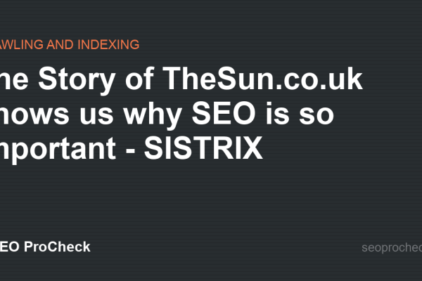 The Story of TheSun.co.uk shows us why SEO is so important - SISTRIX