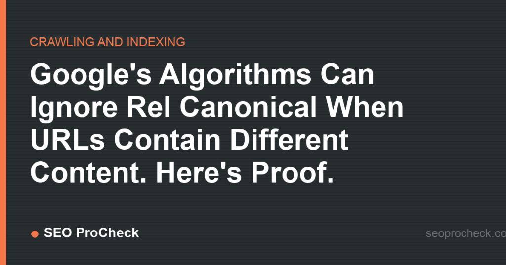 Google's algorithms can ignore rel canonical when urls contain different content. Here's proof. 2 Google's algorithms can ignore rel canonical when urls contain different content. Here's proof.