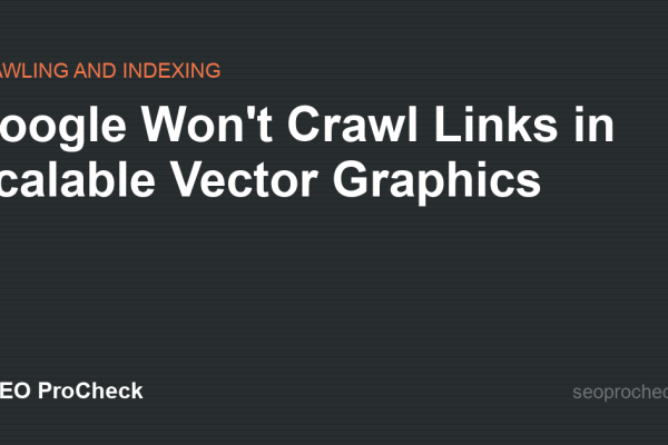 Google Won't Crawl Links in Scalable Vector Graphics