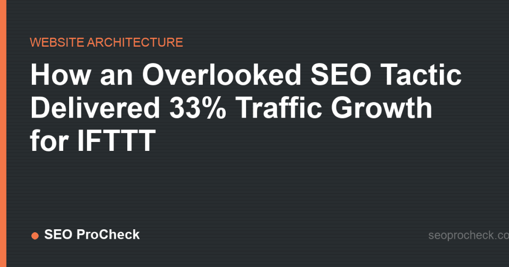 How an overlooked seo tactic delivered 33% traffic growth for ifttt 2 How an overlooked seo tactic delivered 33% traffic growth for ifttt