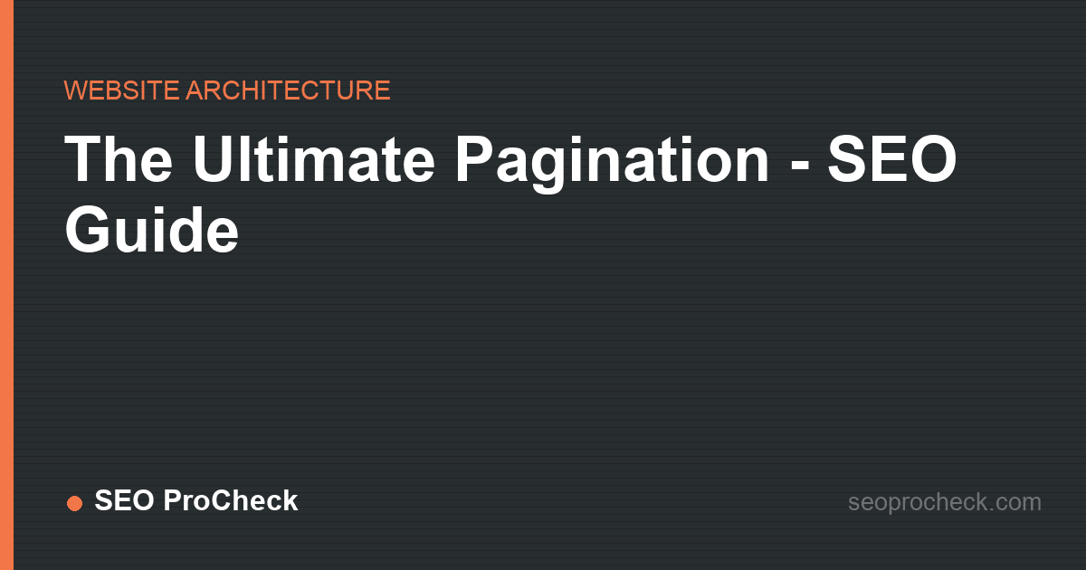 The ultimate pagination - seo guide