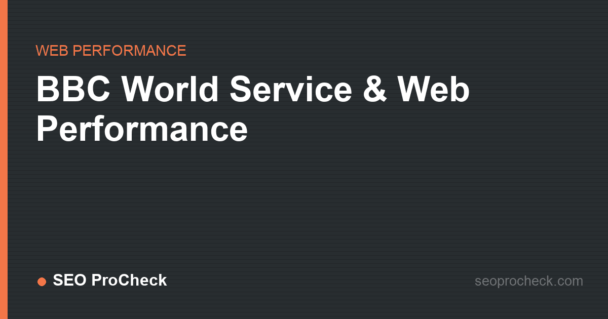 Bbc world service & web performance