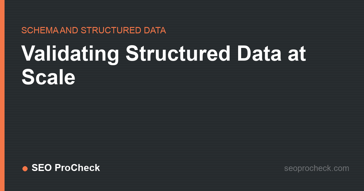 Validating structured data at scale