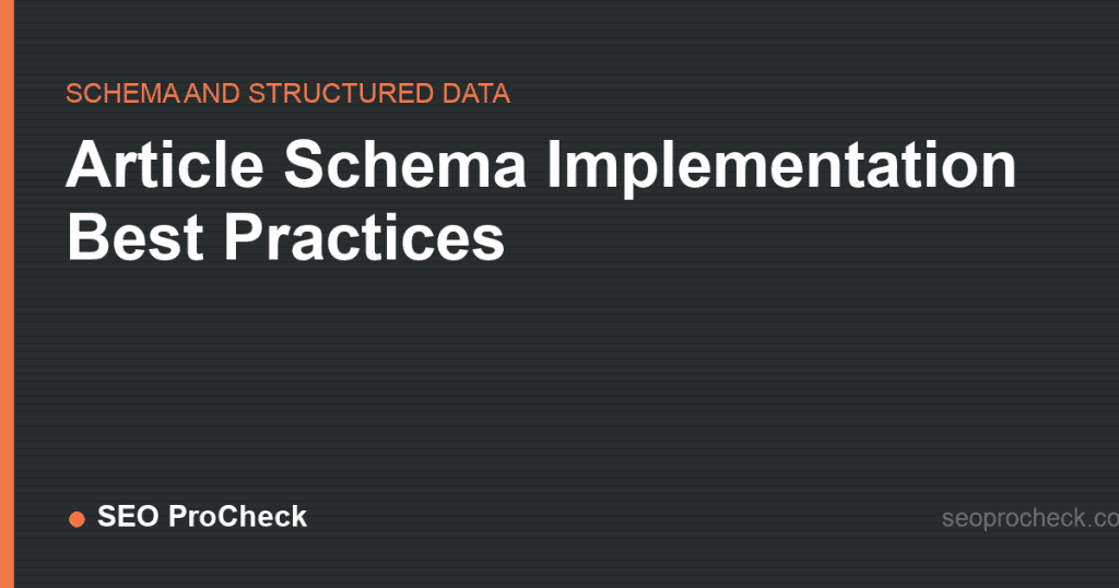 Article schema implementation best practices 2 Article schema implementation best practices