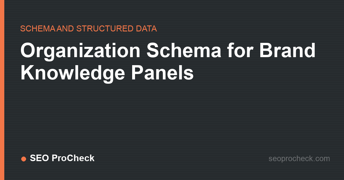 Organization schema for brand knowledge panels