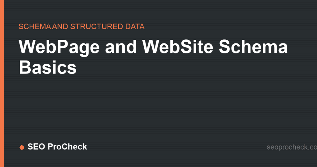 Webpage and website schema basics 2 Webpage and website schema basics