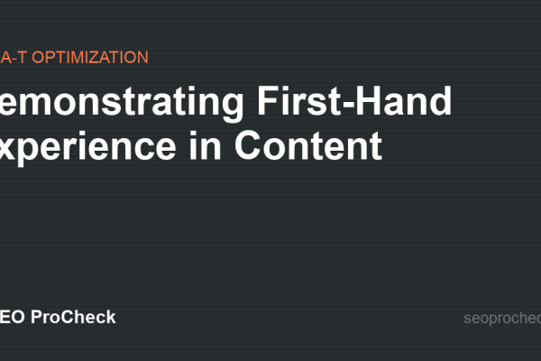 Demonstrating First-Hand Experience in Content