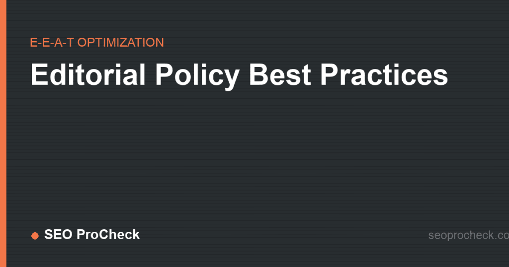 Editorial Policy Best Practices