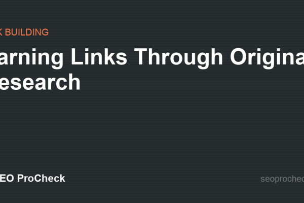 Earning Links Through Original Research