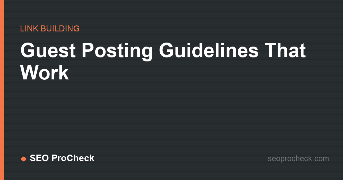 Guest posting guidelines that work