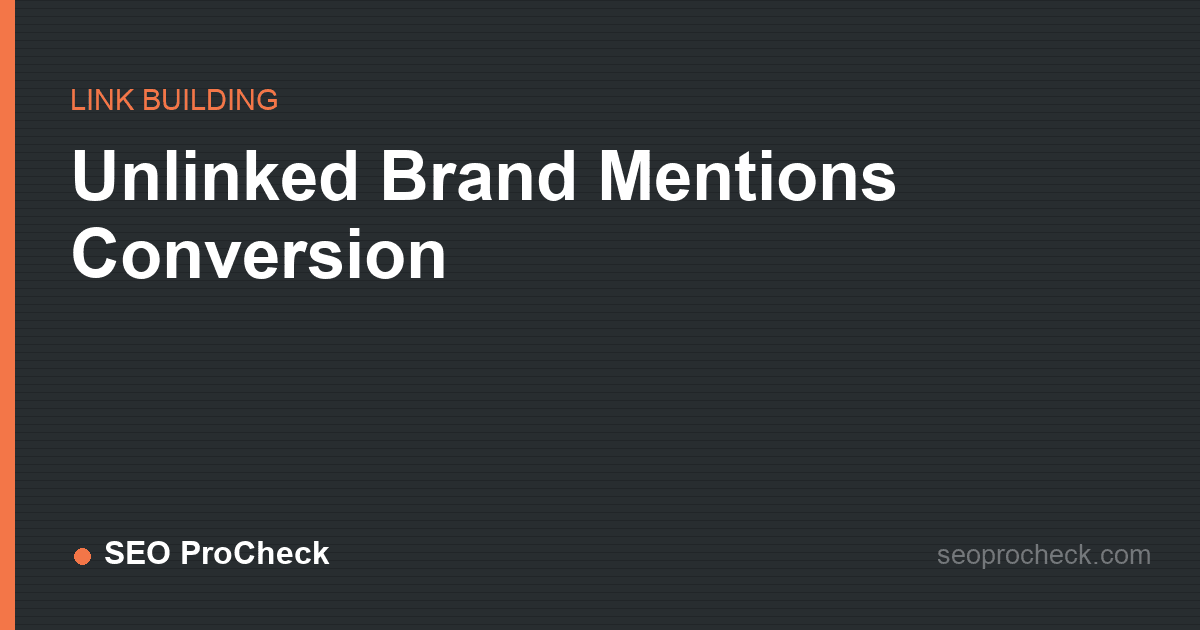 Unlinked brand mentions conversion