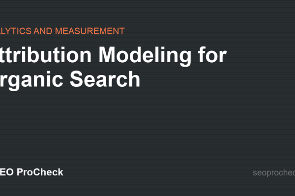 Attribution Modeling for Organic Search