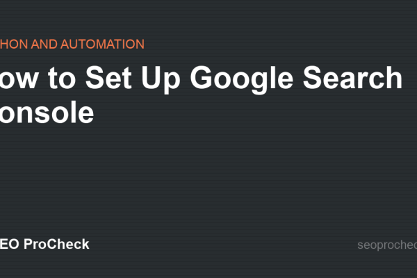 How to Set Up Google Search Console