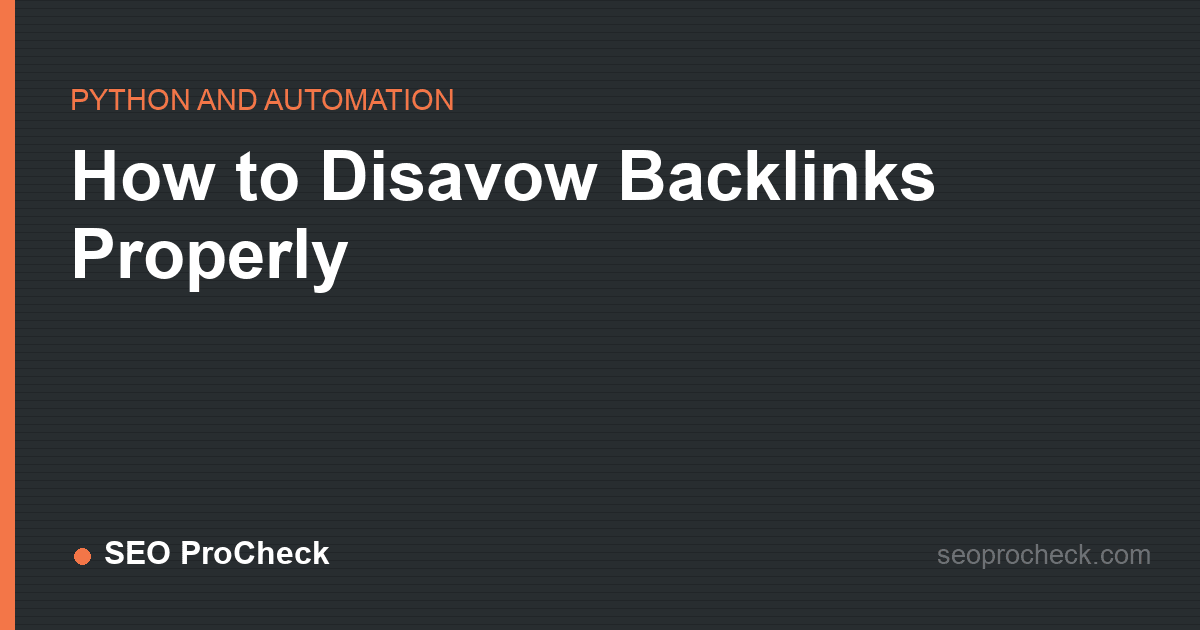 How to disavow backlinks properly