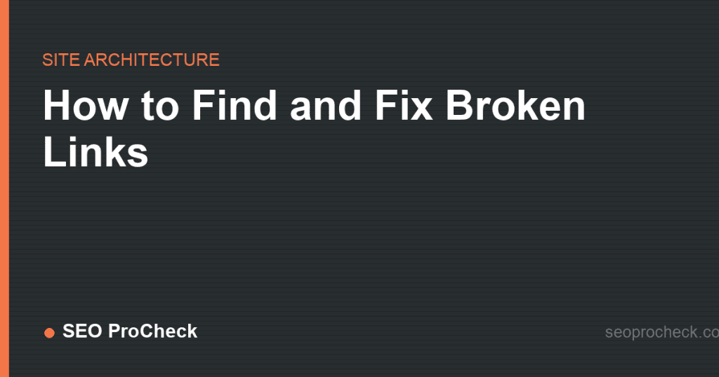 How to find and fix broken links 2 How to find and fix broken links