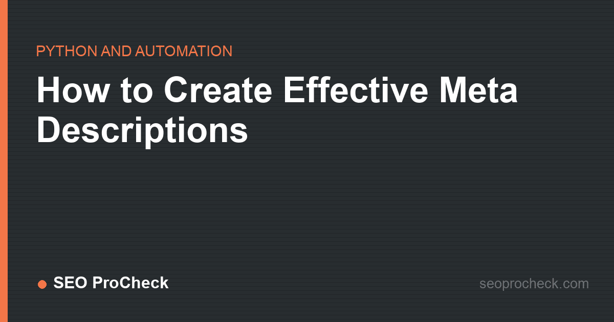 How to create effective meta descriptions