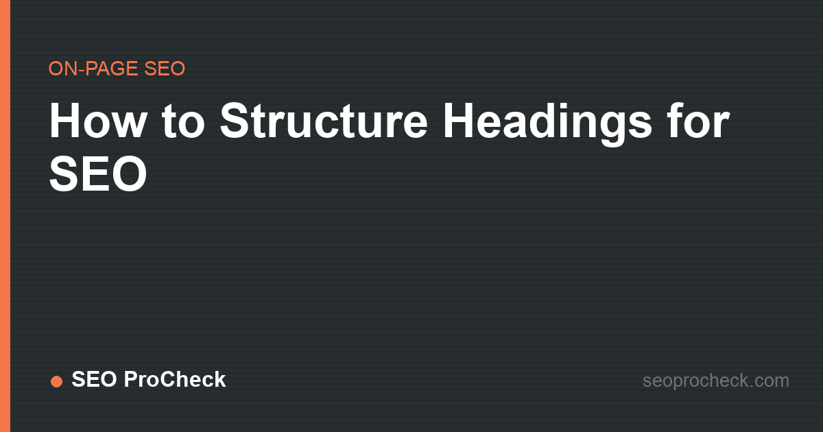 How to structure headings for seo