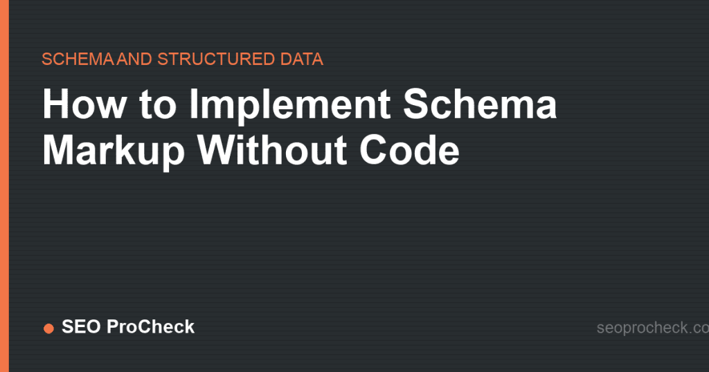 How to implement schema markup without code 2 How to implement schema markup without code