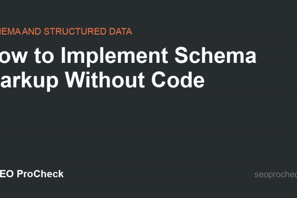 How to Implement Schema Markup Without Code