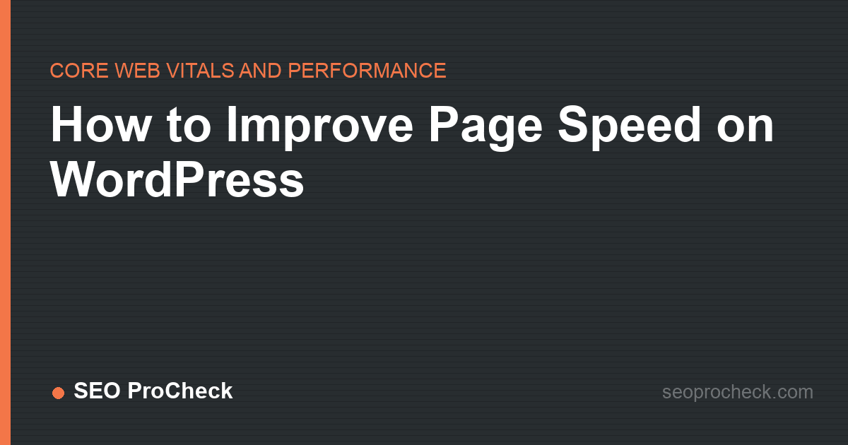 How to improve page speed on wordpress