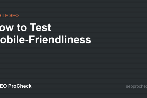 How to Test Mobile-Friendliness