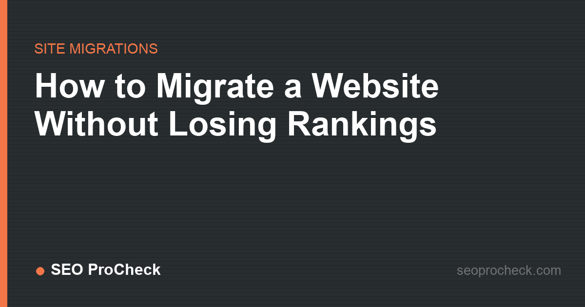 How to migrate a website without losing rankings