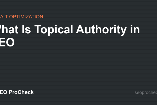 What Is Topical Authority in SEO