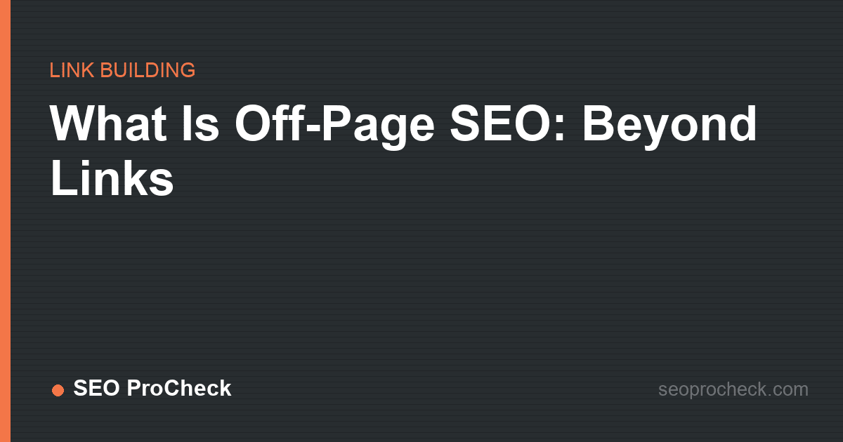 What is off-page seo: beyond links