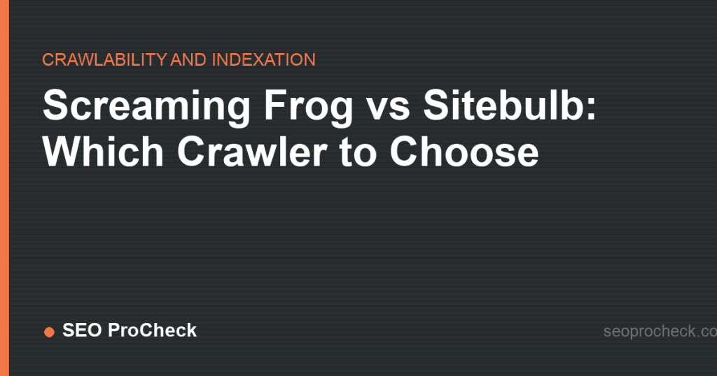 Screaming frog vs sitebulb: which crawler to choose 2 Screaming frog vs sitebulb: which crawler to choose