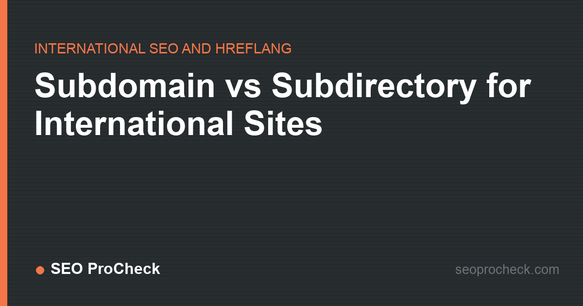 Subdomain vs subdirectory for international sites