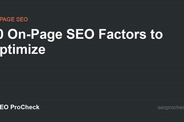 20 On-Page SEO Factors to Optimize