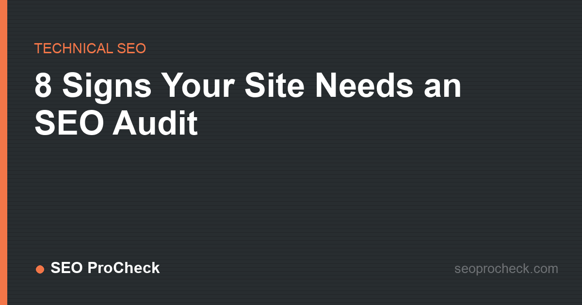 8 signs your site needs an seo audit