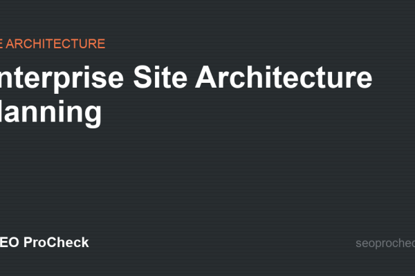 Enterprise Site Architecture Planning