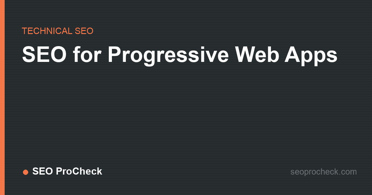 Seo for progressive web apps