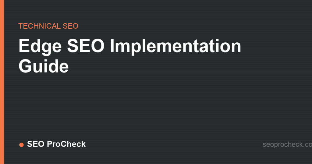 Edge seo implementation guide 2 Edge seo implementation guide