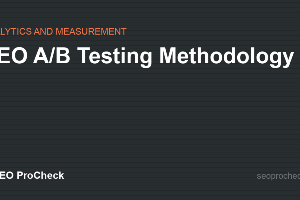 SEO A/B Testing Methodology