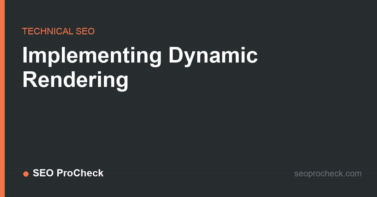 Implementing dynamic rendering