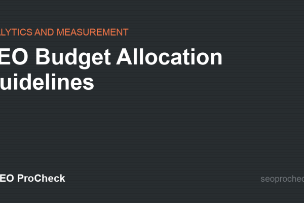 SEO Budget Allocation Guidelines