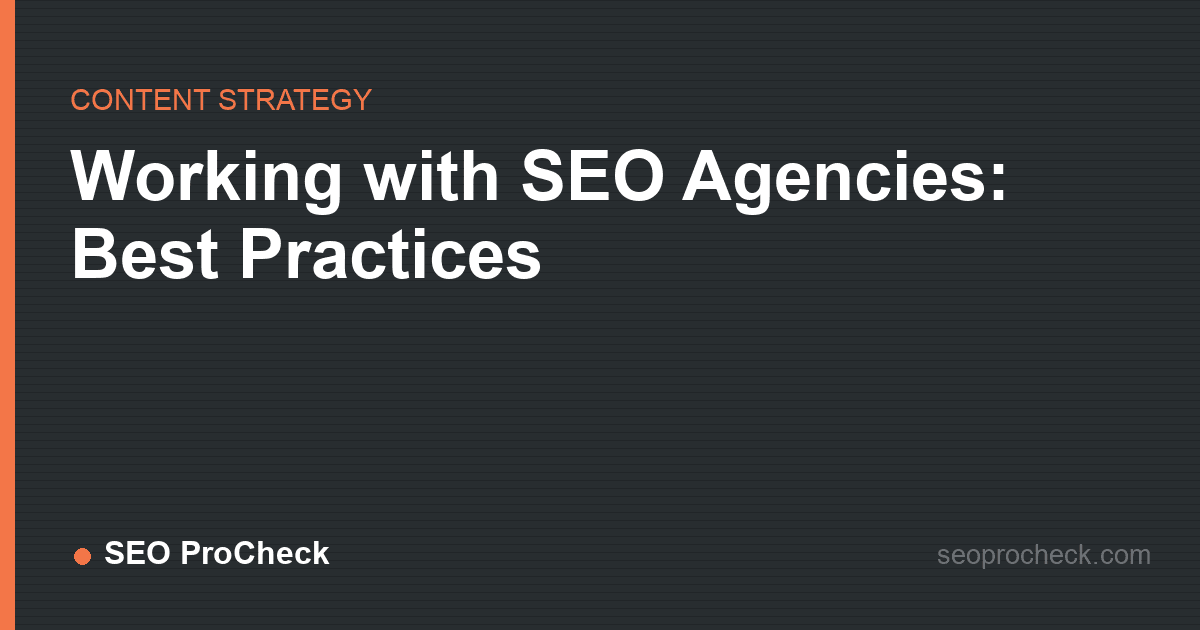Working with seo agencies: best practices
