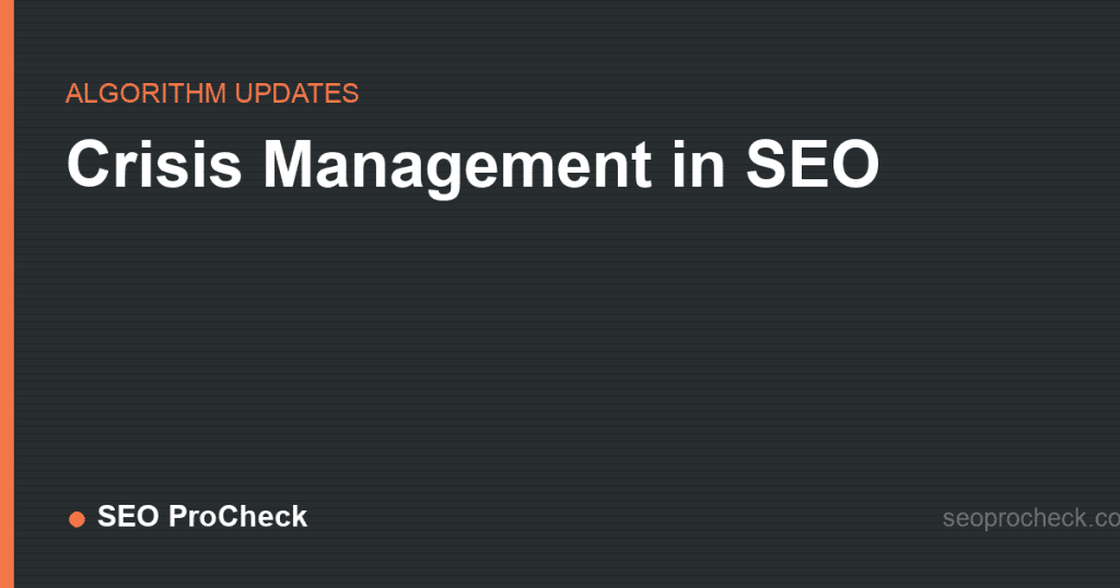 Crisis management in seo 2 Crisis management in seo