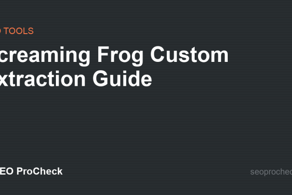Screaming Frog Custom Extraction Guide