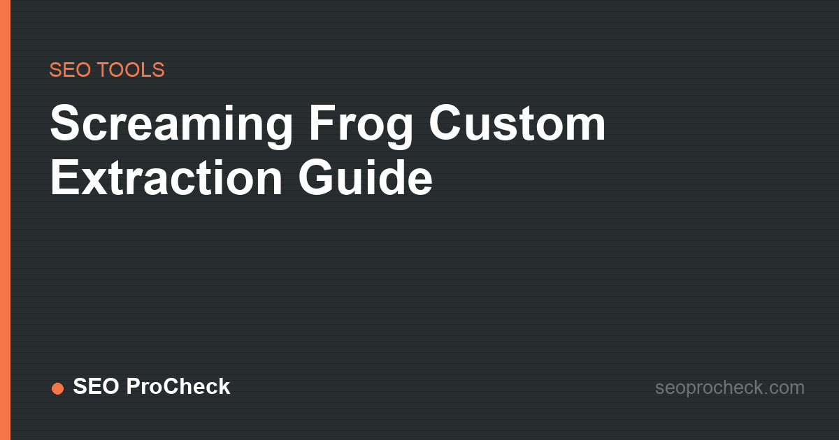 Screaming frog custom extraction guide